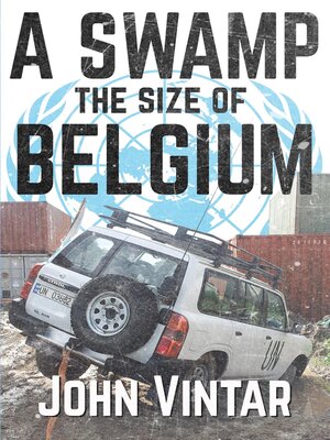 cover image of A Swamp the Size of Belgium
